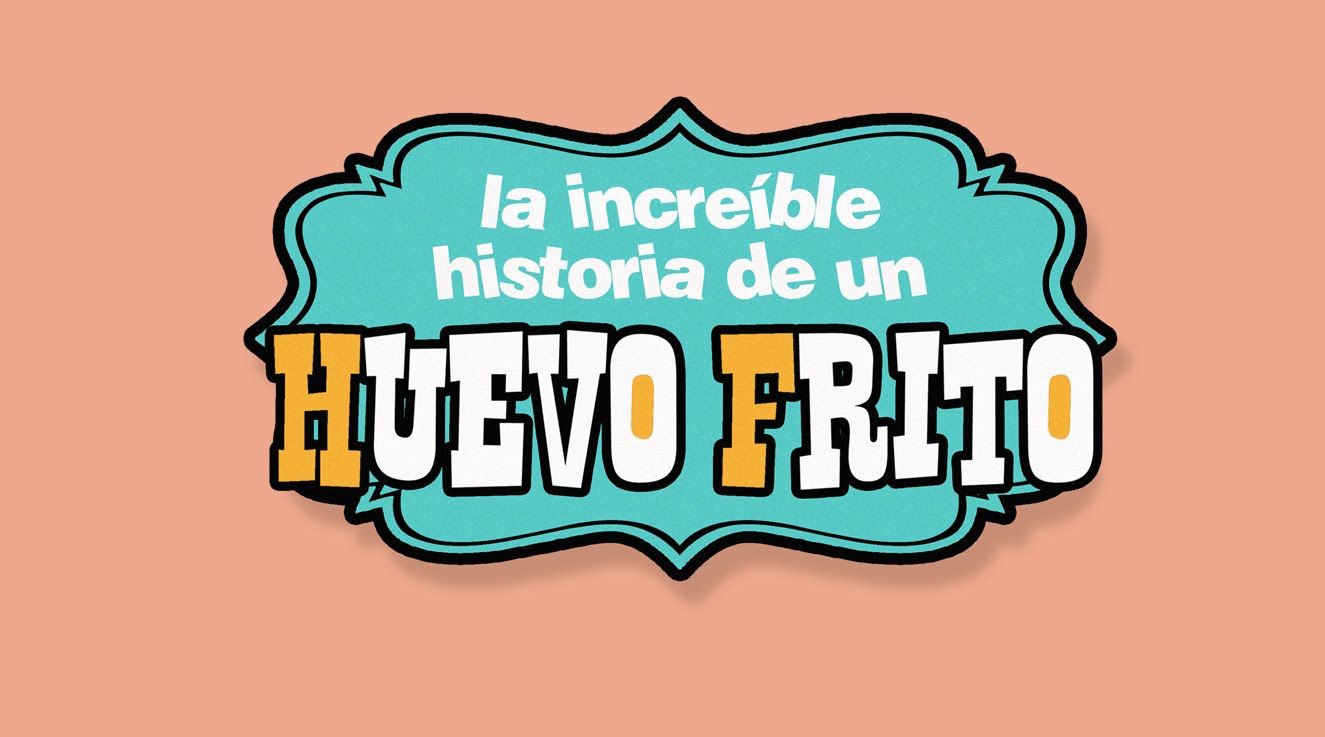 La increíble historia de Huevo Friito